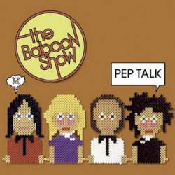 The Baboon Show : Pep Talk